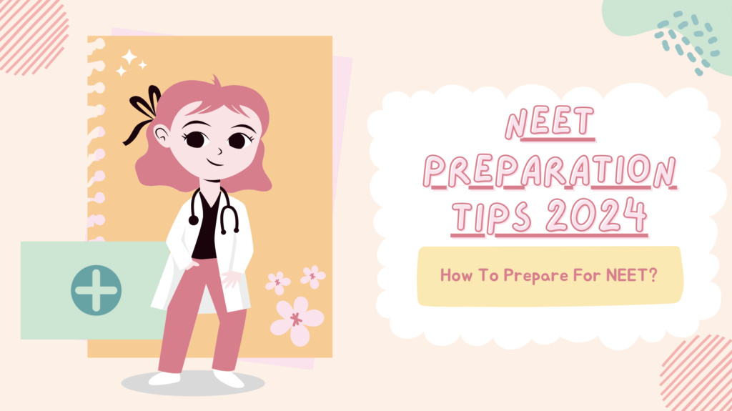 NEET Preparation Tips 2024: How To Prepare For NEET?